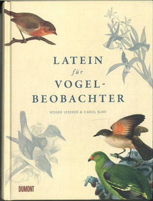 Latein für Vogelbeobachter von Roger Lederer (2015, gebunden)