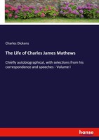 Charles Dickens | The Life Of Charles James Mathews | Taschenbuch | Englisch