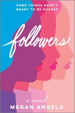 Followers: A Novel - Hardcover By Angelo, Megan - GOOD