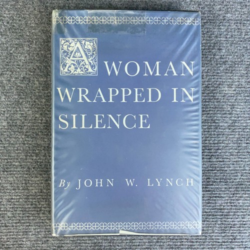 A Woman Wrapped in Silence John W. Lynch 1952 14th Print HC Mary Catholic Poetry - 第 1/18 張圖片