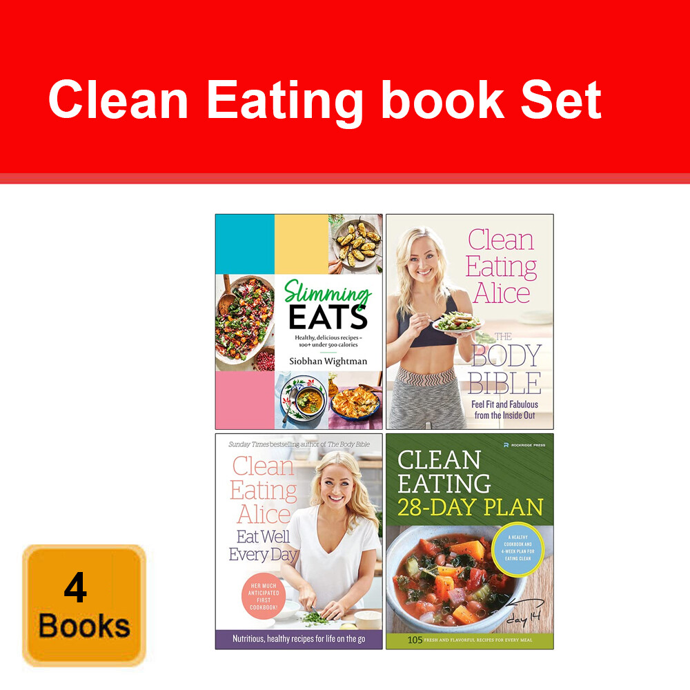 Set of 4 Books Slimming Eats, Clean Eating Alice The Body Bible, Well Every Day