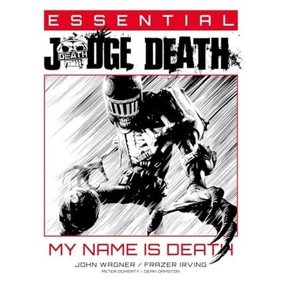 Essential Judge Death: My Name Is Death (Essential Judg -  NEW John Wagner 2025
