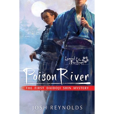 Aconyte Books Legend of the Five Rings Poison River First Daidoji Shin Mystery