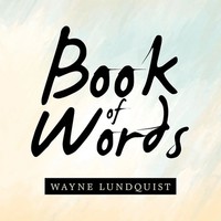 Wayne Lundquist | Book Of Words | Taschenbuch | Englisch (2019) | Xlibris Us