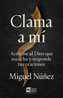Clama a Mí (SPA Call to Me) (Spanish Edition)