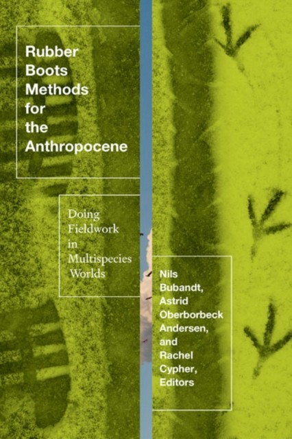 Rubber Boots Methods for the by Astrid Oberborbeck Andersen PAPERBACK