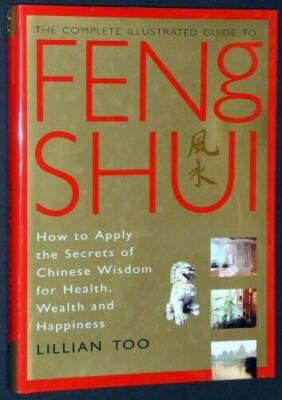 The Complete Illustrated Guide to Feng Shui - Hardcover - VERY GOOD