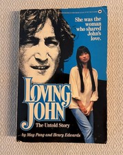 Loving John : The Untold Story by May Pang and Henry Edwards
