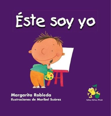 ESTE SOY YO (RANA, REMA, RIMAS) By Margarita Robleda & Maribel Suarez EXCELLENT