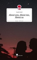 About You, About Me, About Us. Life Is A Story - Story.One Sarah Kroll