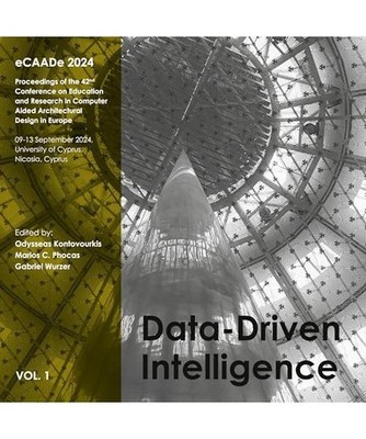 eCAADe 2024 Data-Driven Intelligence: Proceedings of the 42nd Conference on Educ
