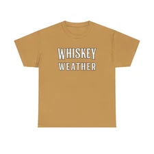 Whiskey Weather Unisex Heavy Cotton Tee, Perfect for Casual Outings, Gift [...]