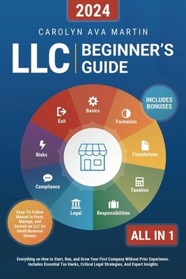 LLC Beginner's Guide [All-in-1]: Everything on How to Start - 1 Day Ship