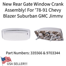 New Rear Gate Window Crank Assembly For 78-91 Chevy Blazer Suburban Gmc Etc New Rear Gate Window Crank Assembly For 78-91 Chevy Blazer Suburban Gmc Etc