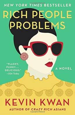 Rich People Problems: A Novel (Crazy Rich Asians Trilogy) - Paperback - GOOD
