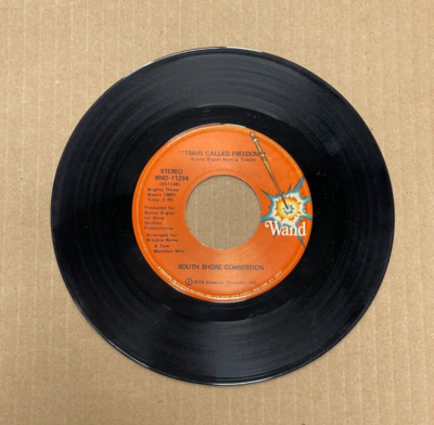 SOUTH SHORE COMMISSION WAND RECORDS 45 TRAIN CALLED FREEDOM 11294