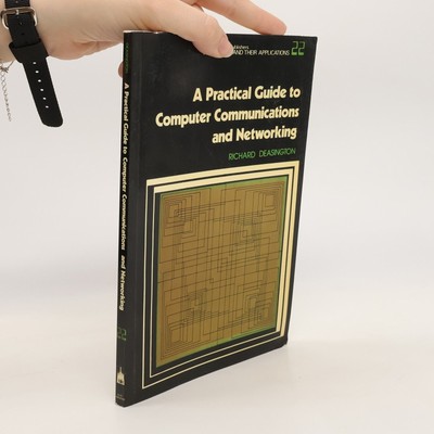 A Practical Guide to Computer Communications and Networking