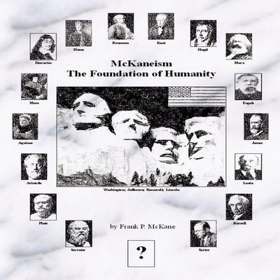 McKaneism - The Foundation of Humanity Frank P. McKane Paperback