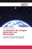 Tupak Ernesto Obando Rivera | La Gestion De Riesgos Naturales En Nicaragua