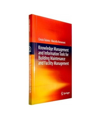 Knowledge Management and Information Tools for Building Maintenance and Facility