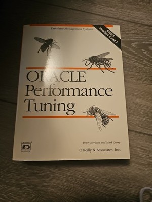 Oracle Performance Tuning by Peter Corrigan and Mark Gurry (1993, Trade...