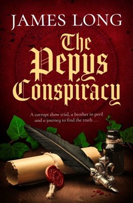 The Pepys Conspiracy by James Long HARDBACK 9781471182952