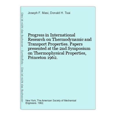 Progress in International Research on Thermodynamic and Transport Properties. Pa