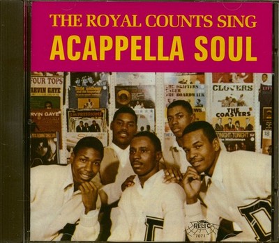 The Royal Counts - Acappella Soul (CD) - Vocal Groups/Doo Wop