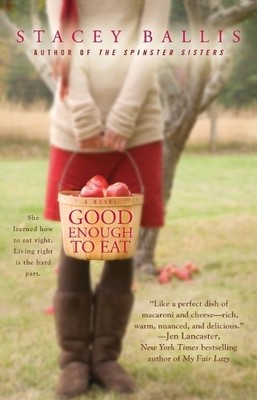 Stacey Ballis Good Enough to Eat (Taschenbuch)