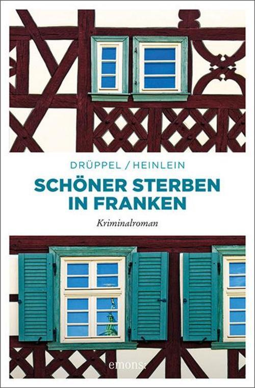 Thumbnail - Schöner Sterben In Franken Heike Heinlein