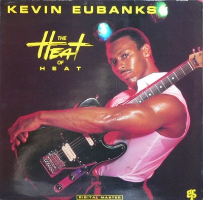 Kevin Eubanks - The Heat Of Heat (LP, Album)