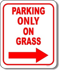 Parking Only On Grass Right Arrow Aluminum Composite Sign