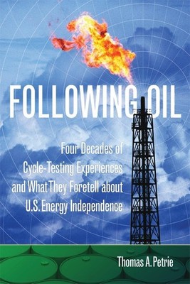 Following Oil: Four Decades of Cycle-Testing Experiences and What They Foret...
