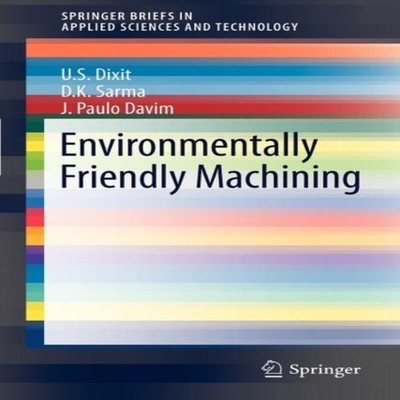 Environmentally Friendly Machining U.S. Dixit Paperback Springer