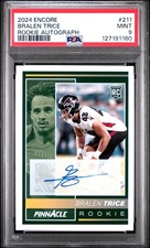 2024 PANINI ENCORE ROOKIE AUTO #211 BRALEN TRICE 123/199 PSA 9