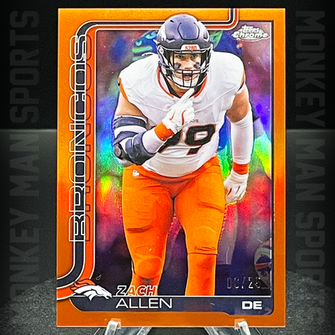 2025 Chrome - Zach Allen /25 - #95 ORANGE REFRACTOR COLOR MATCH BRONCOS MINT