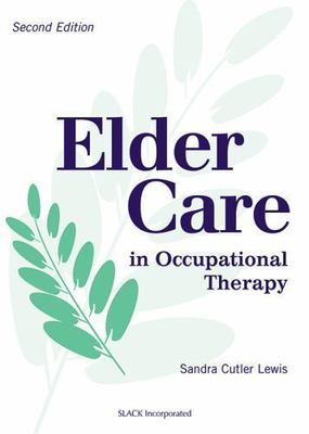 Elder Care in Occupational Therapy  hardcover Used - Good