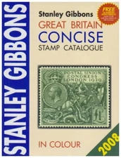 Stanley Gibbons Great Britain Concise Stamp Catalogue 2008 in Co