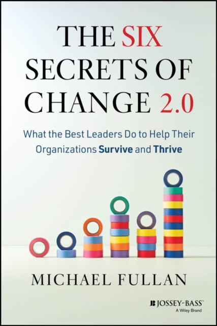 The Six Secrets of Change 2.0 by Michael  Fullan (Paperback Book)