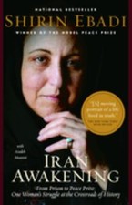 Iran Awakening : From Prison to Peace Prize: One Woman's Struggle