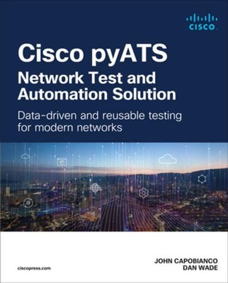 Cisco pyATS-Network Test and Automation Solution: Data-drive ... 9780138031671