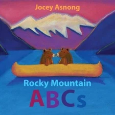 Rocky Mountain ABCs - Paperback By Asnong, Jocey - VERY GOOD