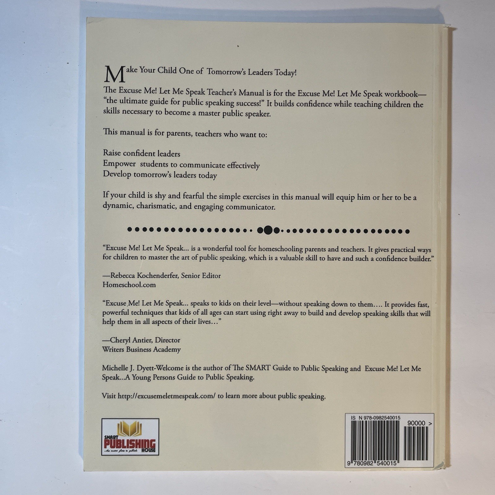 Excuse Me! Let Me Speak A Young Person's Guide to Public Speaking Michell Dyett