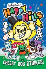 Cheesy Bob Strikes!: The bonkers comic series that kids can't stop giggling at!