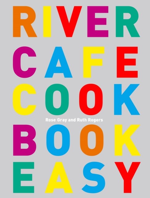 River Cafe Cook Book Easy by Rose Gray (Paperback Book)