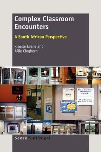 Complex Classroom Encounters : A South African Perspective by Ailie ...