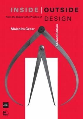 Inside/Outside : From the Basics to the Practice of Design Malcol