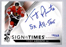 Tony Amonte 2017-18 SP Authentic Sign of the Times Inscribed Auto /25 #SOTT-TA