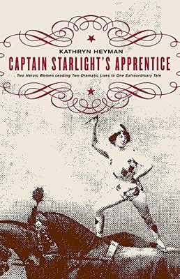 Captain Starlight's Apprentice, Heyman, Kathryn