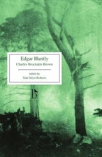 Edgar Huntly: or, Memoirs of a Sleep-Walker (Broadview Editions) by Brockden Br